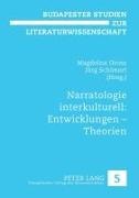 Magdolna Orosz, Schönert, Jörg Schönert - Narratologie interkulturell: Entwicklungen - Theorien