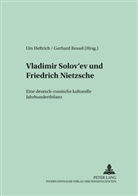 Urs Heftrich, Ressel, Gerhard Ressel - Vladimir Solov'ev und Friedrich Nietzsche