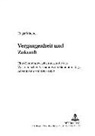 Edgar Machel, Udo Worschech - Vergangenheit und Zukunft