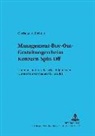Christian Eichner, Lutz Michalski - Management-Buy-Out-Gestaltungen beim Konzern-Spin-Off