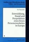 Eva Tanuschev, Eckart Klein - Entwicklung, Stand und Perspektiven eines freien Personenverkehrs in Europa