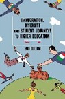 Peter J. Guarnaccia - Immigration, Diversity, and Student Journeys to Higher Education, 2nd edition