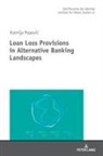 Ksenija Popovic, Reinhard Neck - Loan Loss Provisions in Alternative Banking Landscapes