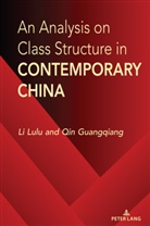 Qin Guangqiang, Li Lulu - An Analysis on Class Structure in Contemporary China