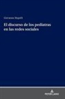 Giovanna Mapelli - El discurso de los pediatras en las redes sociales
