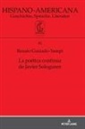 Renato Guizado Yampi, Walther L. Bernecker, Elmar Eggert, Javier Gómez-Montero, Luz Elena Gutiérrez de Velasco Romo, José Maria Navarro... - La poética continua de Javier Sologuren