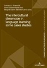 Francisco J. Álvarez-Gil, Patrick Chardenet, Elena Quintana-Toledo, Margarita Esther Sánchez Cuervo - The intercultural dimension in language learning: some cases studies
