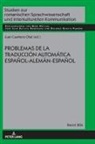 José Juan Batista Rodríguez, Juan Cuartero Otal, Dolores García Padrón, Gerd Wotjak - Problemas de la traducción automática español-alemán-español