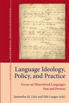 Stephan Elspass, Nils Langer, Samantha M. Litty, Joseph Salmons, Wim Vandenbussche - Language Ideology, Policy, and Practice