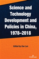 Xue Lan - Science and Technology Development and Policies in China, 1978-2018
