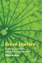Claire Konkes, Simon Cottle - Green Lawfare