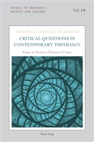 Judith Gruber, Norbert Hintersteiner, Alan Kearns, Declan Marmion, Ethna Regan, Gesa Thiessen - Critical Questions in Contemporary Theology: Essays in Honour of Dermot A. Lane