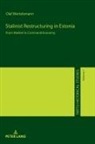 Olaf Mertelsmann - Stalinist Restructuring in Estonia