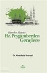 Abdulaziz Kiransal - Siyerden Hayata Hz. Peygamberden Genclere
