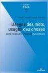Lorenz E. Baumer, Philippe Collombert, Manuel Royo - Usages des mots, usages des choses