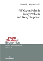 Dominik Gajewski, Ryszard Kokoszczynski - 'VAT Gap' in Poland: Policy Problem and Policy Response