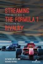 Raymond Boyle, Richard Haynes, Andrew C. Billings, Marie Hardin, Lawrence A. Wenner - Streaming the Formula 1 Rivalry