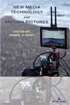 Daniel S. Hunt - New Media Technology and Motion Pictures
