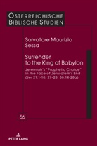 Salvatore Maurizio Sessa, Georg Braulik - Surrender to the King of Babylon