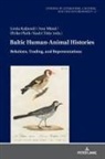 Linda Kaljundi, Anu Mänd, Ulrike Plath, Kadri Tüür - Baltic Human-Animal Histories