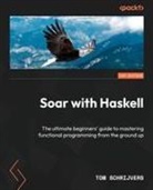 Tom Schrijvers - Soar with Haskell
