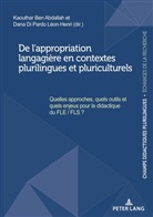 Kaouthar Ben Abdallah, Dana Di Pardo Leon-Henri - De l'appropriation langagière en contextes plurilingues et pluriculturels