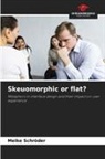 Meike Schröder - Skeuomorphic or flat?