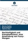 Bruna Bahiana, Fabrício Dias, Marcos Santos - Nachhaltigkeit und Energieeffizienz: eine Anwendung von Fuzzy-Mengen