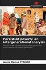Ajanie Clarisse Nyadjah - Persistent poverty: an intergenerational analysis