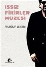 Yusuf Akin - Issiz Fikirler Müzesi