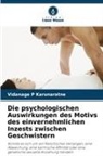 Vidanage P Karunaratne - Die psychologischen Auswirkungen des Motivs des einvernehmlichen Inzests zwischen Geschwistern