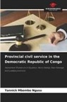 Yannick Mbombo Ngusu - Provincial civil service in the Democratic Republic of Congo