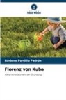 Bárbaro Pardillo Padrón - Florenz von Kuba