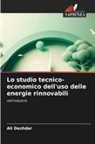 Ali Dezhdar - Lo studio tecnico-economico dell'uso delle energie rinnovabili