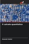 Ameneh Salimi - Il calcolo quantistico