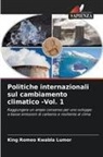 King Romeo  Kwabla Lumor, King Romeo Kwabla Lumor - Politiche internazionali sul cambiamento climatico -Vol. 1