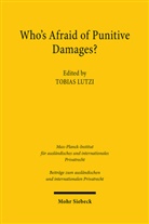 Tobias Lutzi - Who's Afraid of Punitive Damages?