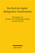 Michael von Landenberg-Roberg, Pilniok, Arne Pilniok, Michael von Landenberg-Roberg - Das Recht der digital-ökologischen Transformation