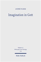 André Flimm - Imagination in Gott