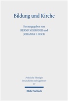 Johanna I. Hock, I Hock, Bernd Schr&ouml;der - Bildung und Kirche
