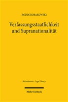 Rodin Robakowski - Verfassungsstaatlichkeit und Supranationalität