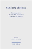 D Wüthrich, Matthias D Wüthrich, Höfner, Markus Höfner, Matthias D. Wüthrich - Natürliche Theologie