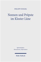 Philipp Stenzig - Nonnen und Pröpste im Kloster Lüne