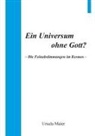 Ursula Maier - Ein Universum ohne Gott?