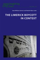 Seán William Gannon, Eamon Maher, Natalie Wynn - The Limerick Boycott in Context