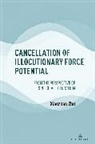 Xiaozhen Zhu - Cancellation of Illocutionary Force Potential