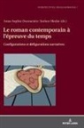 Anne-Sophie Donnarieix, Jochen Mecke - Le roman contemporain à l'épreuve du temps