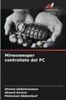 Mohamed Abdelateef, Ahmed Abdelmoneem, Ahmed Ammar - Minesweeper controllato dal PC
