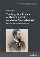 Jan Grzanka, Boguslaw Paz - The Forgotten Genius of Physics, a work on Marian Smoluchowski