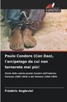 Frédéric Angleviel - Poulo Condore (Con Dao), l'arcipelago da cui non tornerete mai più!